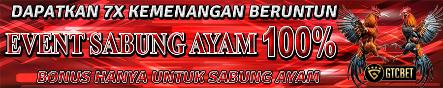 EVENT SABUNG AYAM GTCBET