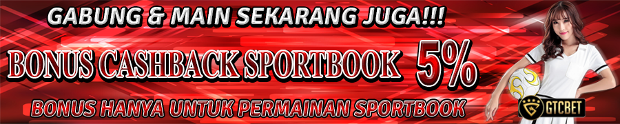 BONUS CASHBACK SPORTBOOK 5% GTCBET